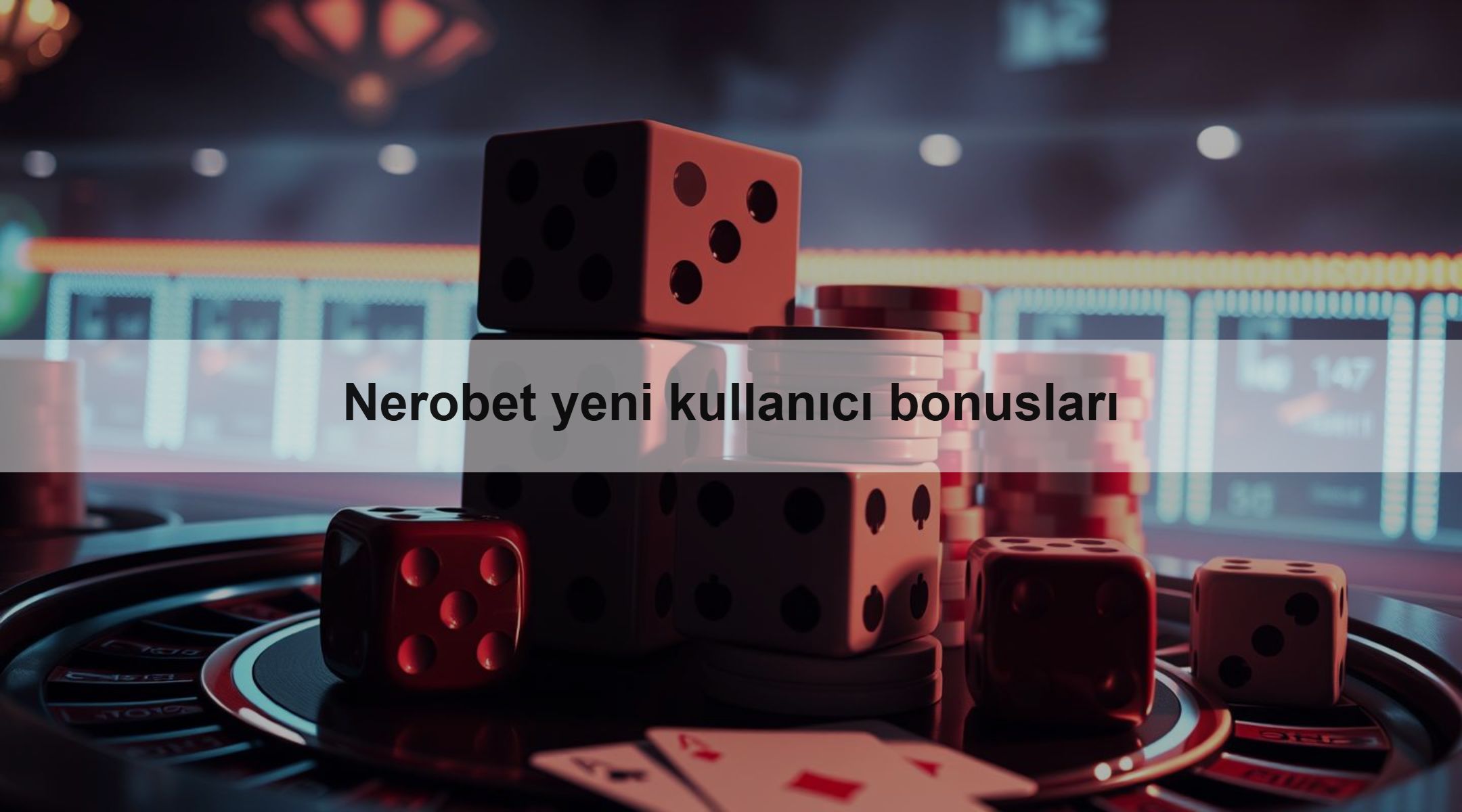 Nerobet yeni kullanıcı bonusları 1 Nerobet yeni kullanıcı bonusları